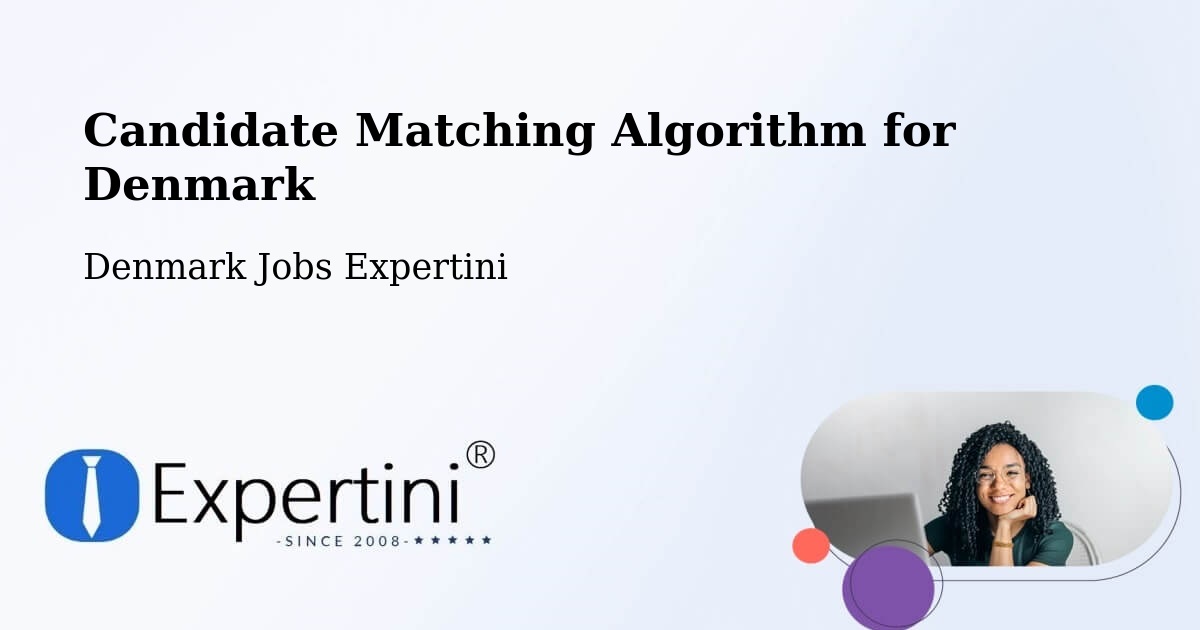 Candidate Matching Algorithm Overview – Hundested - Denmark Jobs Expertini