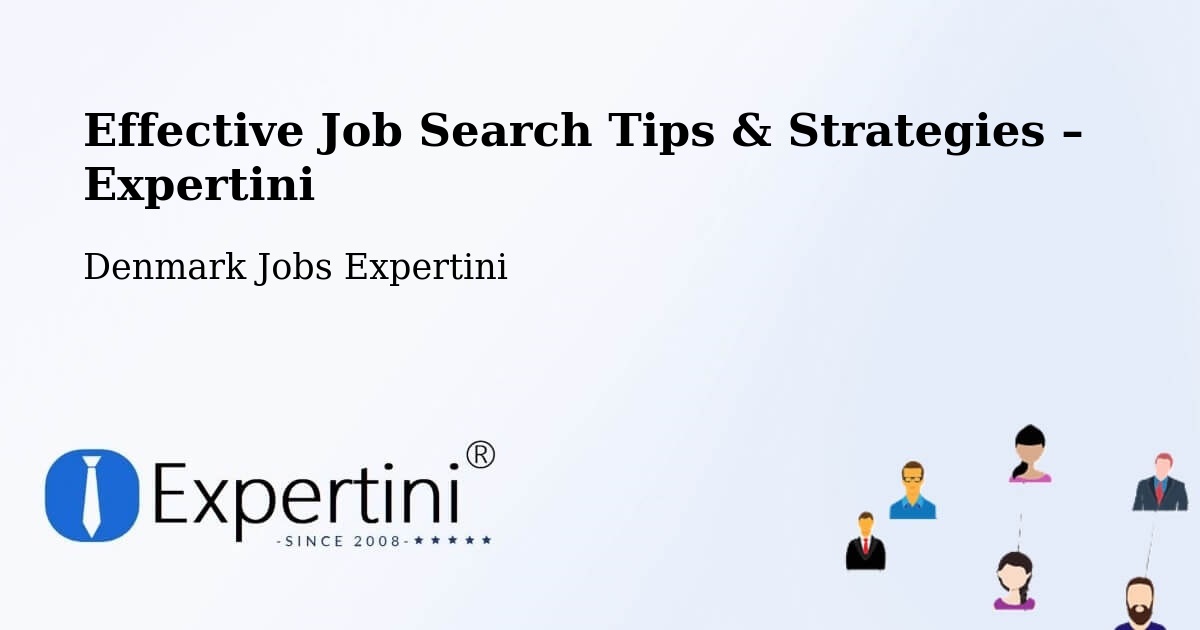 Job Search Tips & Strategies for Job Seekers – Hundested - Hundested, Denmark Jobs Expertini
