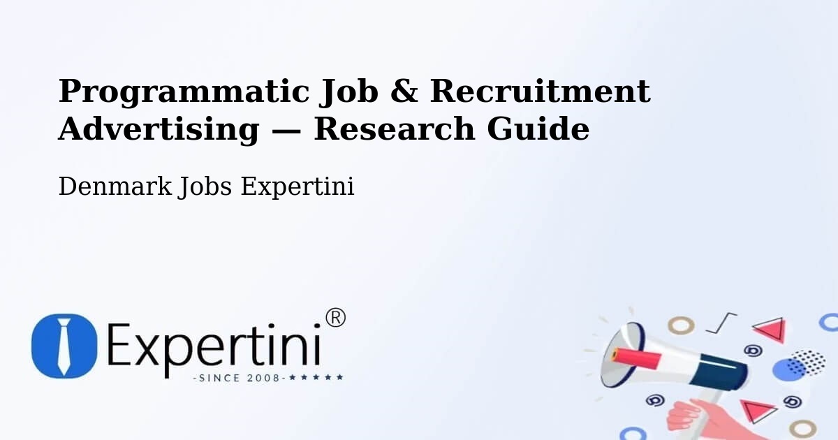 Programmatic Job & Recruitment Advertising — Research Guide – Hundested