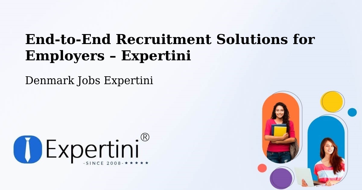 Recruitment Solutions for Employers – Hundested - Hundested, Denmark Jobs Expertini
