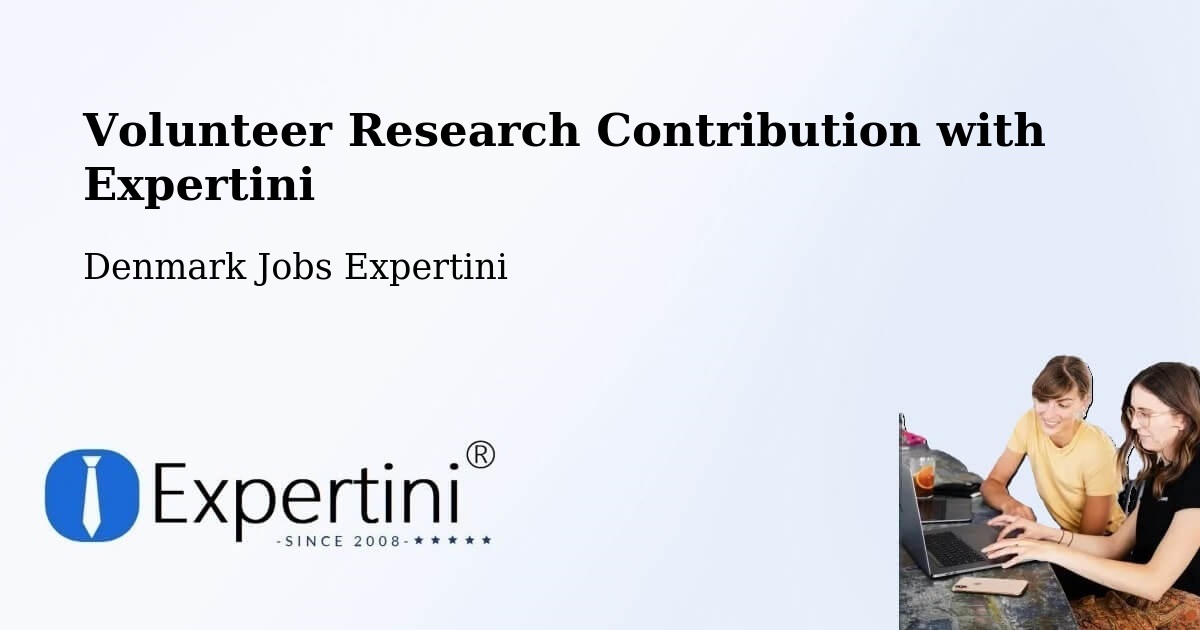 Volunteer Research Contribution Program – Hundested - Denmark Jobs Expertini