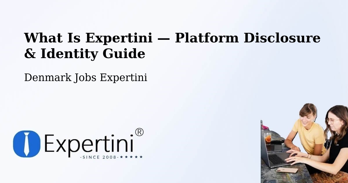 What Is Expertini — Platform Disclosure & Identity Guide – Hundested